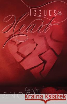 Issues Of The Heart Snook 9780615996851