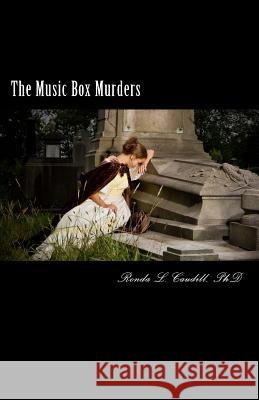 The Music Box Murders Ronda L. Caudil 9780615998862 Full Moon Publishing, LLC