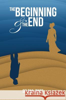 The Beginning and the End Selena Jones 9780615999241 Mint in Box Press
