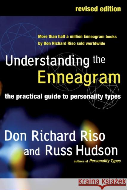 Understanding the Enneagram: The Practical Guide to Personality Types Don Richard Riso Russ Hudson 9780618004157 Houghton Mifflin Company