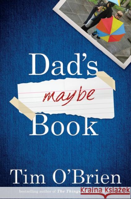 Dad's Maybe Book Tim O'Brien 9780618039708