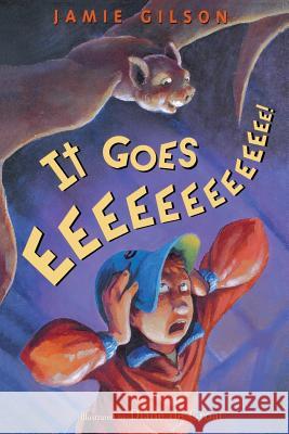 It Goes Eeeeeeeeeeeee! Jamie Gilson Diane d 9780618051557 Clarion Books