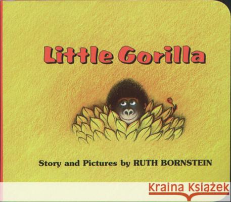 Little Gorilla Ruth Bornstein Ruth Bornstein 9780618051588 Clarion Books