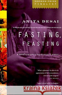 Fasting, Feasting Anita Desai 9780618065820 Mariner Books