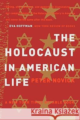 The Holocaust in American Life Peter Novick 9780618082322