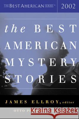 The Best American Mystery Stories 2002 James Ellroy Otto Penzler 9780618124930