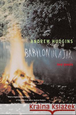 Babylon in a Jar: Poems Andrew Hudgins 9780618126972 Mariner Books
