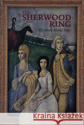 The Sherwood Ring Elizabeth Marie Pope Evaline Ness 9780618150748 Houghton Mifflin Company