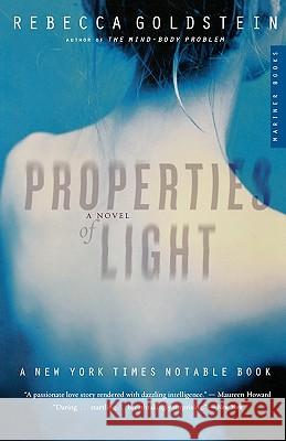 Properties of Light Rebecca Goldstein 9780618154593 Mariner Books