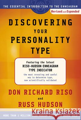 Discovering Your Personality Type: The Essential Introduction to the Enneagram Don Richard Riso Russ Hudson 9780618219032 Mariner Books