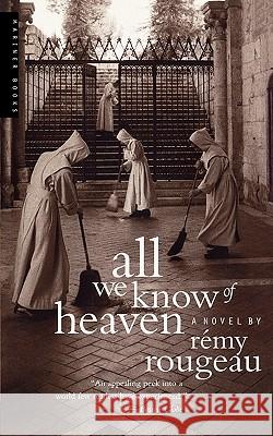 All We Know of Heaven Remy Rougeau 9780618219223 Houghton Mifflin