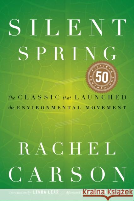 Silent Spring Rachel Carson Linda Lear Edward Osborne Wilson 9780618249060 Mariner Books