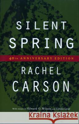 Silent Spring Rachel Carson Linda Lear Edward Osborne Wilson 9780618253050 Houghton Mifflin Company