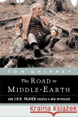 The Road to Middle-Earth Tom Shippey T. A. Shippey 9780618257607 Houghton Mifflin Company