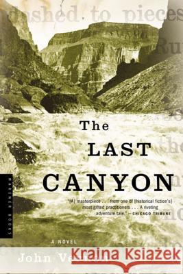 The Last Canyon John Vernon 9780618257744 Mariner Books