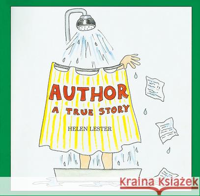Author: A True Story Helen Lester 9780618260102 Houghton Mifflin Company
