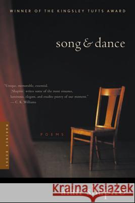 Song and Dance Alan Shapiro 9780618382293 Mariner Books