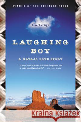 Laughing Boy: A Navajo Love Story Oliver L 9780618446728 Mariner Books