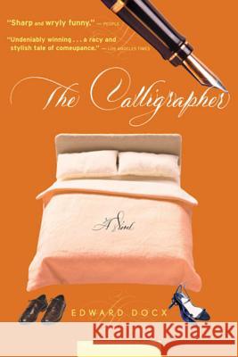 The Calligrapher Edward Docx 9780618485345 Mariner Books