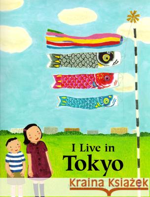 I Live in Tokyo Mari Takabayashi Mari Takabayashi 9780618494842 Houghton Mifflin Company