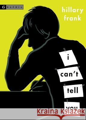 I Can't Tell You Hillary Frank 9780618494910 Graphia Books