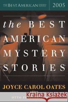 The Best American Mystery Stories 2005 Joyce Carol Oates Otto Penzler 9780618517459