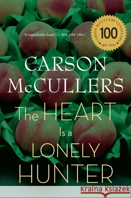 Heart Is a Lonely Hunter McCullers, Carson 9780618526413 Mariner Books