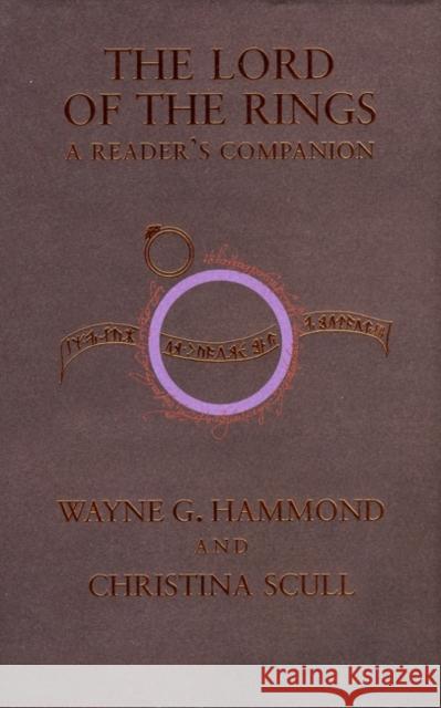 The Lord of the Rings: A Reader's Companion Wayne G. Hammond Christina Scull 9780618642670