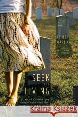 Seek the Living Ashley Warlick 9780618711987