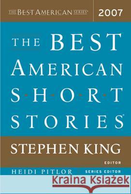 The Best American Short Stories Stephen King Stephen King Heidi Pitlor 9780618713486 Houghton Mifflin Company