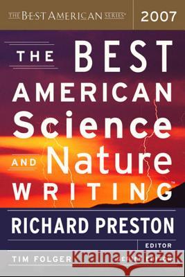 The Best American Science and Nature Writing Tim Folger Richard, Jr. Preston 9780618722310 Houghton Mifflin Company