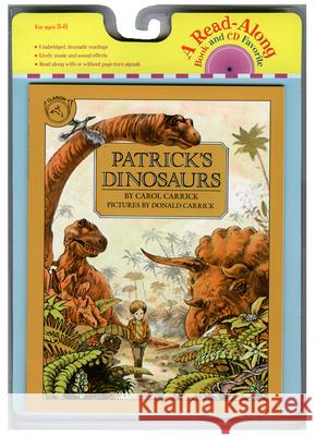 Patrick's Dinosaurs Book & CD [With CD (Audio)] Carrick, Carol 9780618732753 Clarion Books