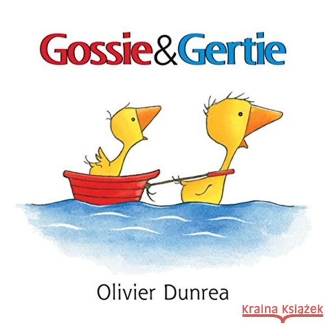 Gossie and Gertie Board Book Olivier Dunrea 9780618747931