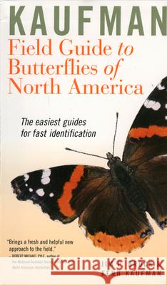 Kaufman Field Guide to Butterflies of North America Jim P. Brock Kenn Kaufman 9780618768264 Houghton Mifflin Company