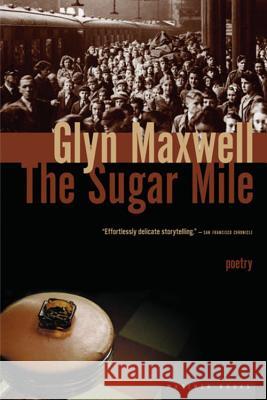 The Sugar Mile Glyn Maxwell 9780618773657