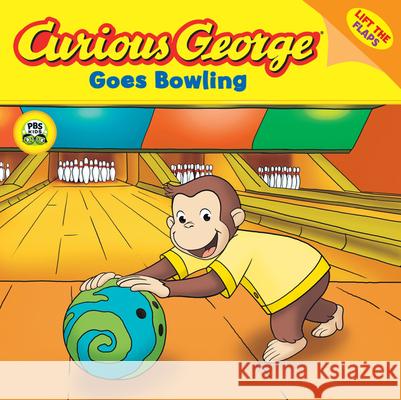 Curious George Goes Bowling (Cgtv Lift-The-Flap 8x8) H. A. Rey 9780618800414 Houghton Mifflin Company