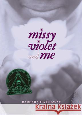 Missy Violet and Me Barbara Hathaway 9780618809196 Houghton Mifflin Company