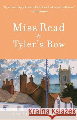 Tyler's Row Miss Read                                Read 9780618884353 Houghton Mifflin Company