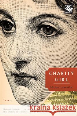 Charity Girl Michael Lowenthal 9780618919789 Mariner Books
