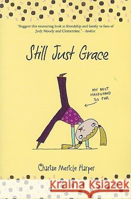 Still Just Grace Charise Mericle Harper 9780618934829 Houghton Mifflin Company