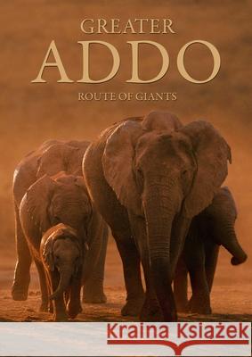 Greater Addo VAN DEN BERG, PHILIP 9780620299350