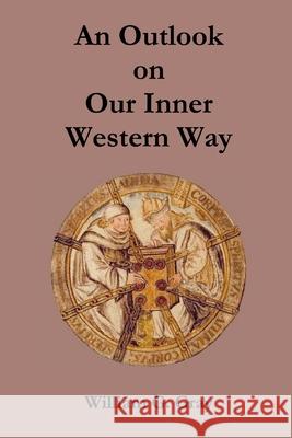 An Outlook on Our Inner Western Way William G Gray 9780620403061