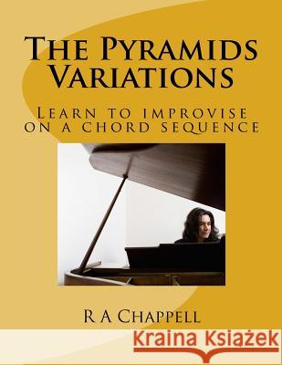 The Pyramids Variations R. a. Chappell 9780620443838 Musicarta Publications