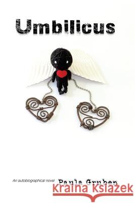 Umbilicus: An autobiographical novel Gruben, Paula 9780620700719 Paula Gruben