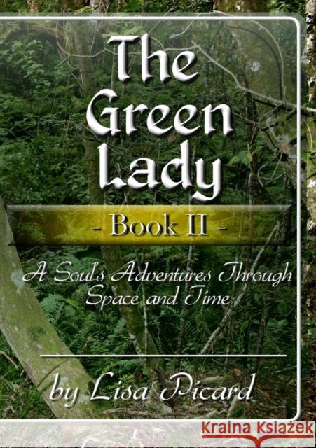 The Green Lady - Book II Lisa Picard 9780620716550 Me 'n My Dog Publishers