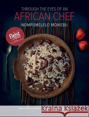 Through the Eyes of an African Chef Nompumelelo Mqwebu 9780620771474 Mpume's African Cuisine