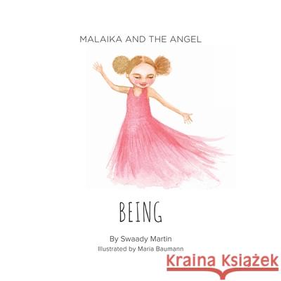 Malaika and The Angel - BEING Swaady Martin 9780620777124 Lovingkindness Boma