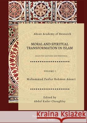 Moral and Spiritual Transformation in Islam Muhammad Fazlur Rahma Choughley 9780620810050 Tawasul