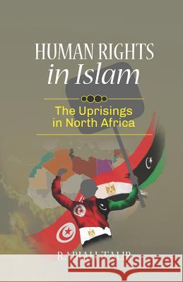 Human Rights in Islam - The Uprisings in North Africa Rabiah Talib 9780620826174