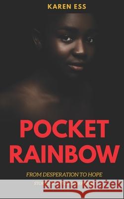 Pocket Rainbow: Stories of African Orphans Karen Ess 9780620850339